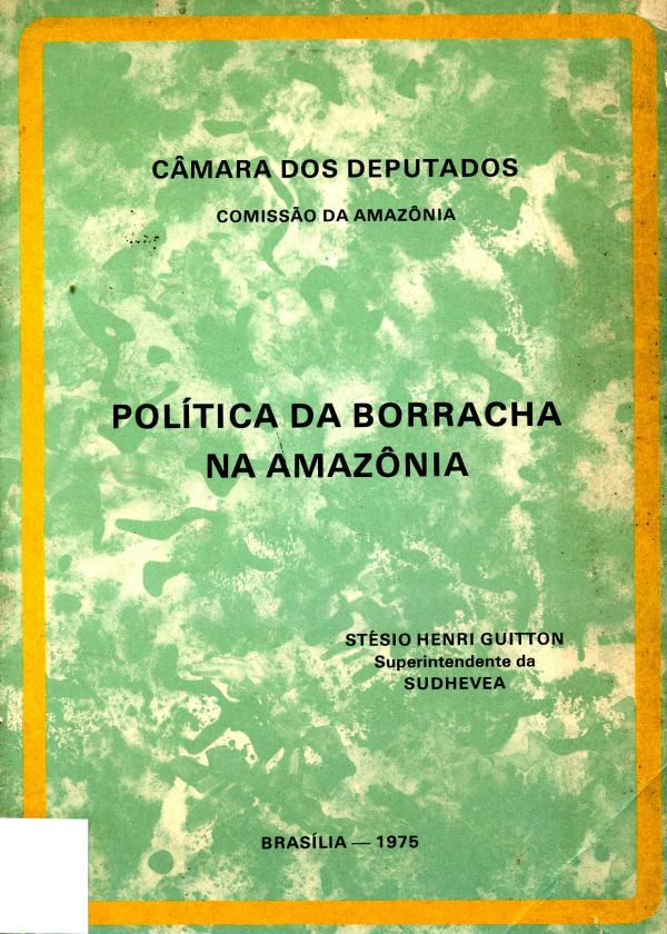 Política da Borracha na Amazônia